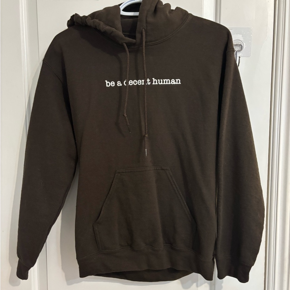 Be A Decent Human Hoodie